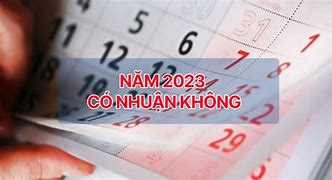 Năm 2023 Có Bị Nhuận Không