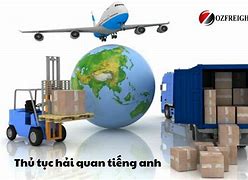 Nhân Viên Thủ Tục Hải Quan Tiếng Anh Là Gì